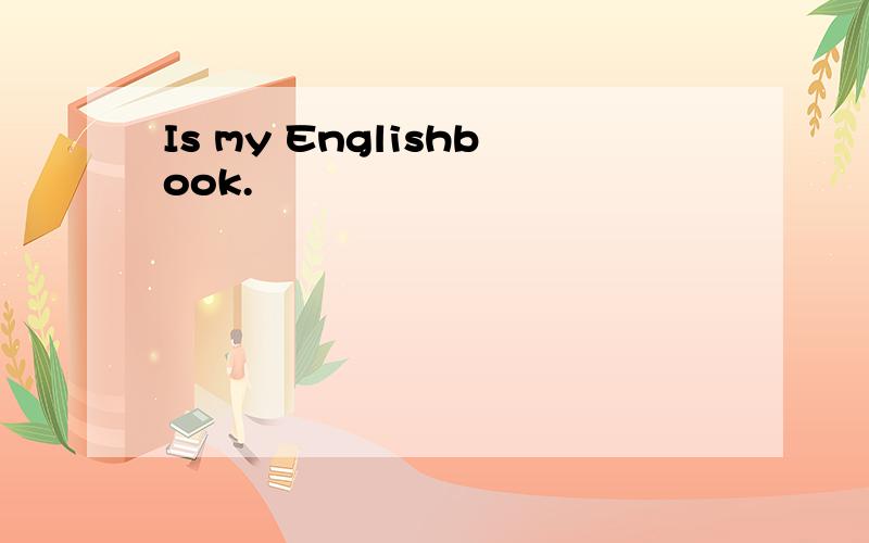 Is my Englishbook.