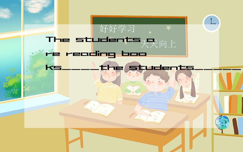 The students are reading books____the students_____ ____?+1Shall we go fishing____ _____going fishing?