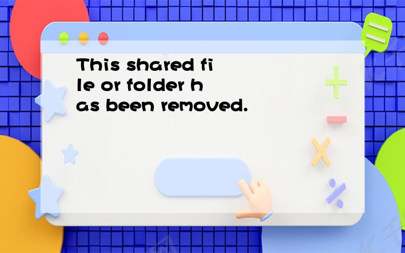 This shared file or folder has been removed.