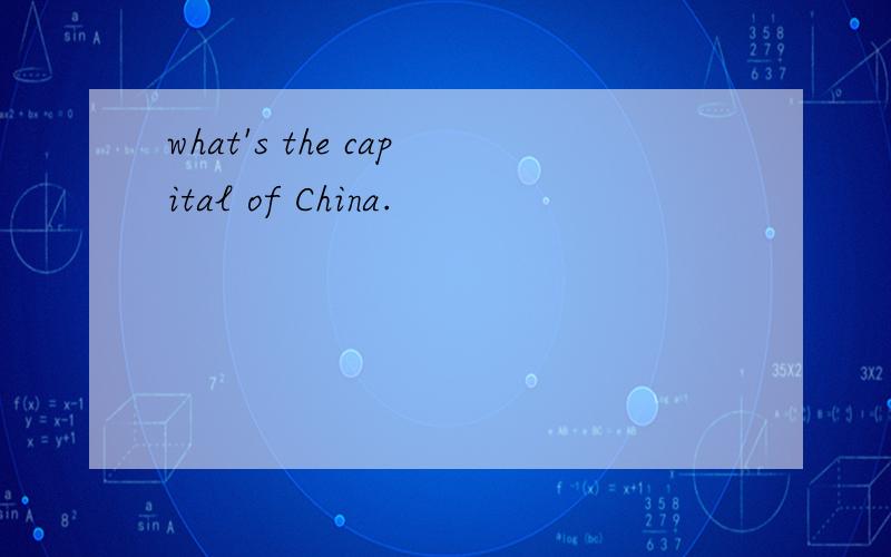 what's the capital of China.