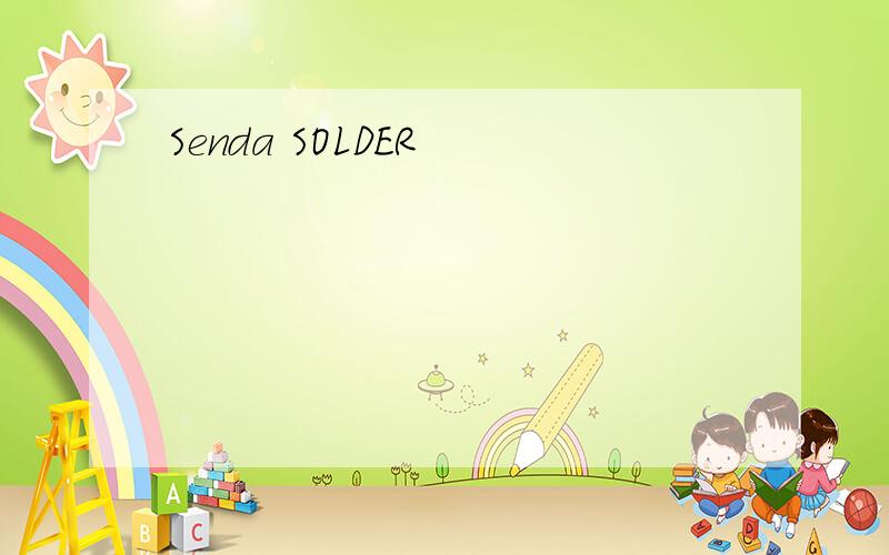 Senda SOLDER