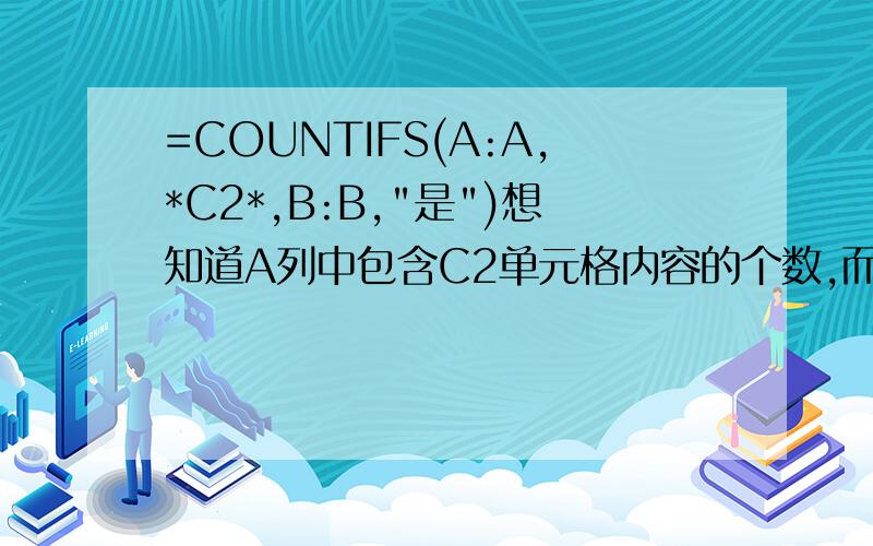 =COUNTIFS(A:A,*C2*,B:B,