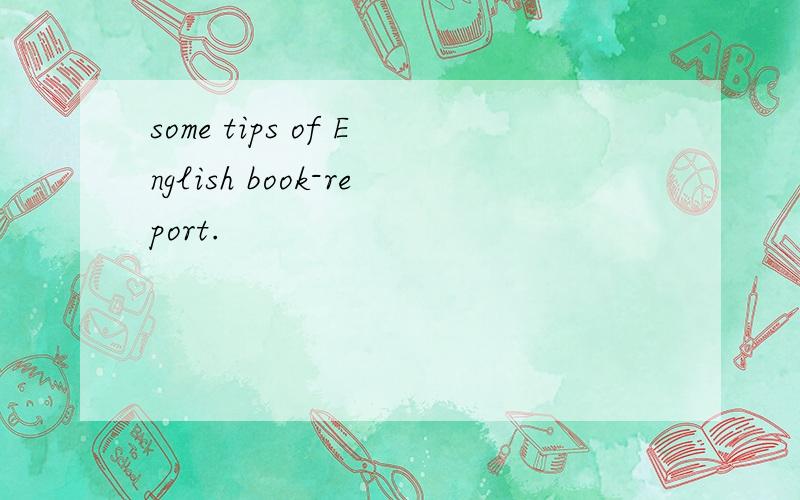 some tips of English book-report.