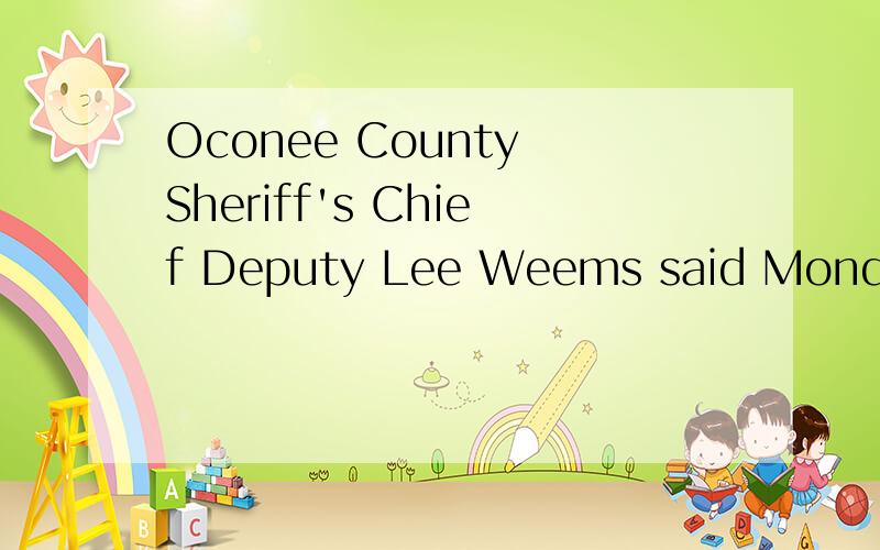 Oconee County Sheriff's Chief Deputy Lee Weems said Monday that both deputies also had face-to-faceOconee County Sheriff's Chief Deputy Lee Weems said Monday that both deputies also had face-to-face conversations of a sexual nature with the 23-year-o