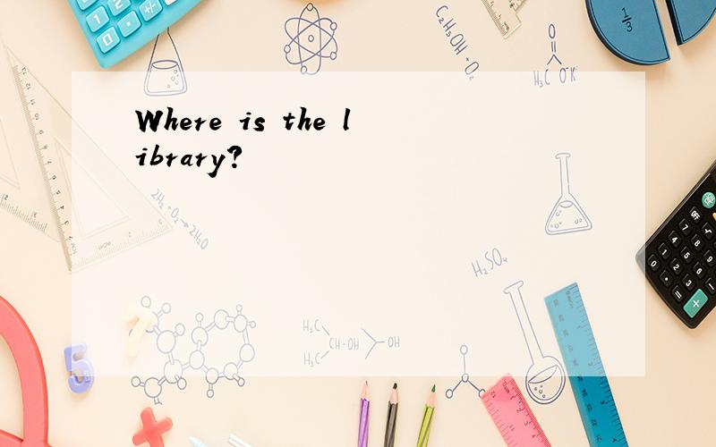 Where is the library?