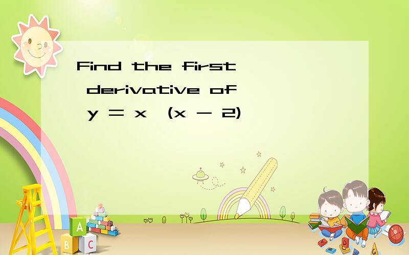 Find the first derivative of y = x^(x - 2)