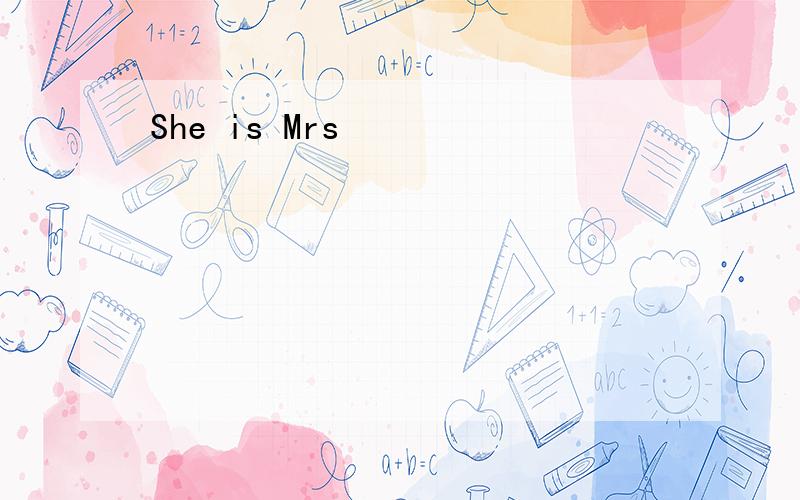 She is Mrs