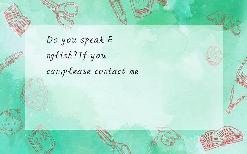 Do you speak English?If you can,please contact me