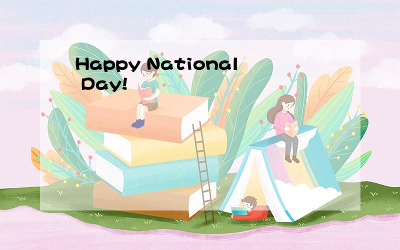 Happy National Day!