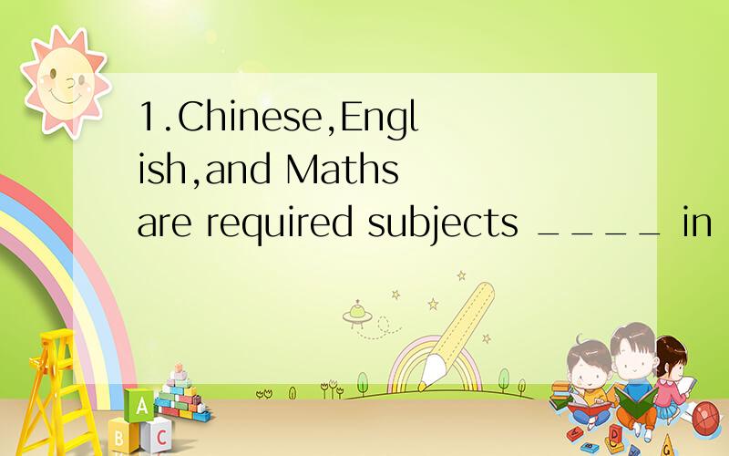 1.Chinese,English,and Maths are required subjects ____ in high schools.A.be taught B.being taught C.teaching D.having been taught2.How little Franz regretted the days ____ playing in the woods and fieldsA.which wasted B.wasted C.having wasted D.which