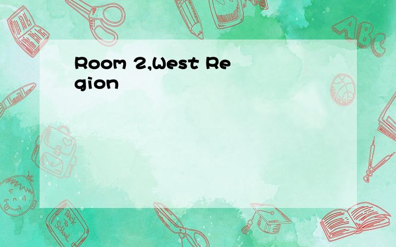 Room 2,West Region