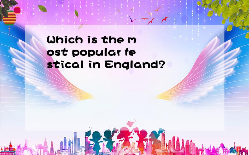 Which is the most popular festical in England?
