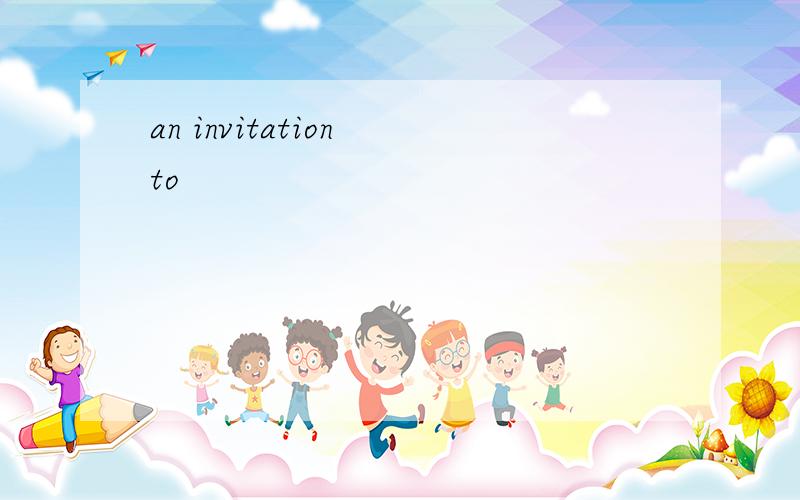 an invitation to
